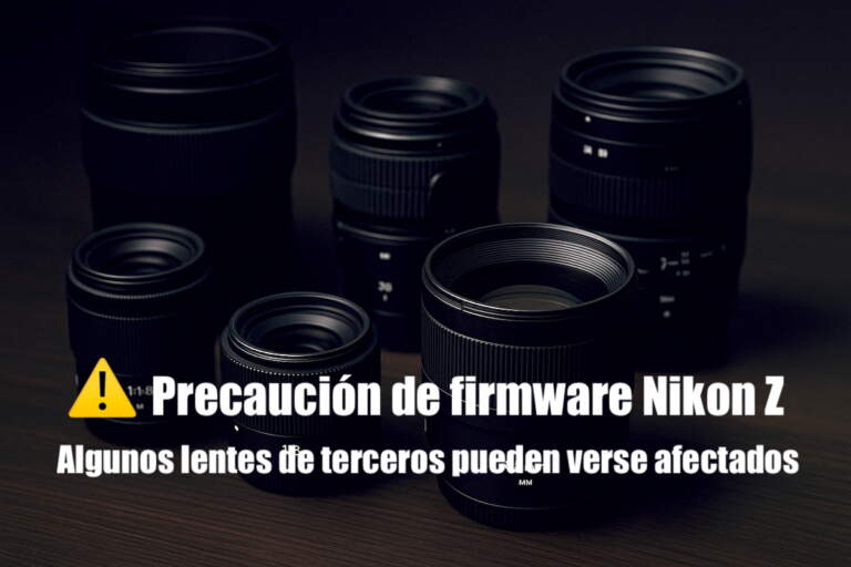 firmware de Nikon Z: Advertencia sobre actualización de firmware Nikon Z que afecta lentes Viltrox y Tamron
